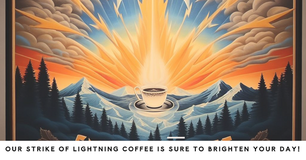 K. Srike of Lightning - Ground Coffee$17
